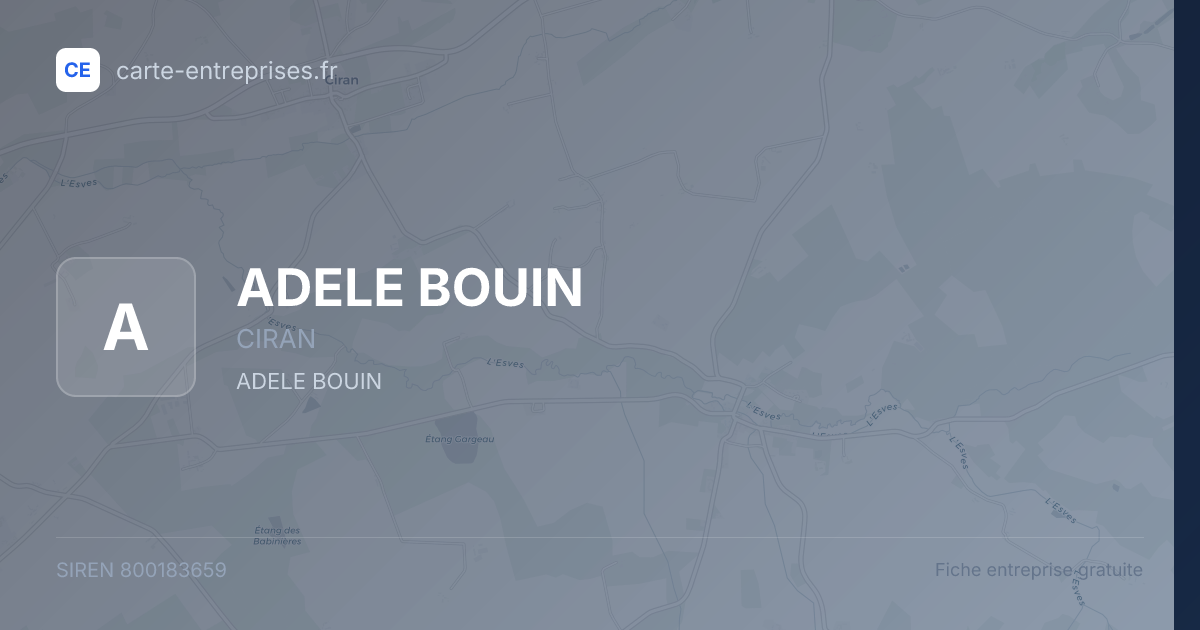 ADELE BOUIN — 800183659 — fiche entreprise