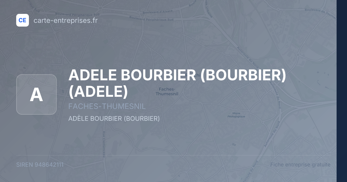 ADELE BOURBIER (BOURBIER) (ADELE) — 948642111 — fiche entreprise
