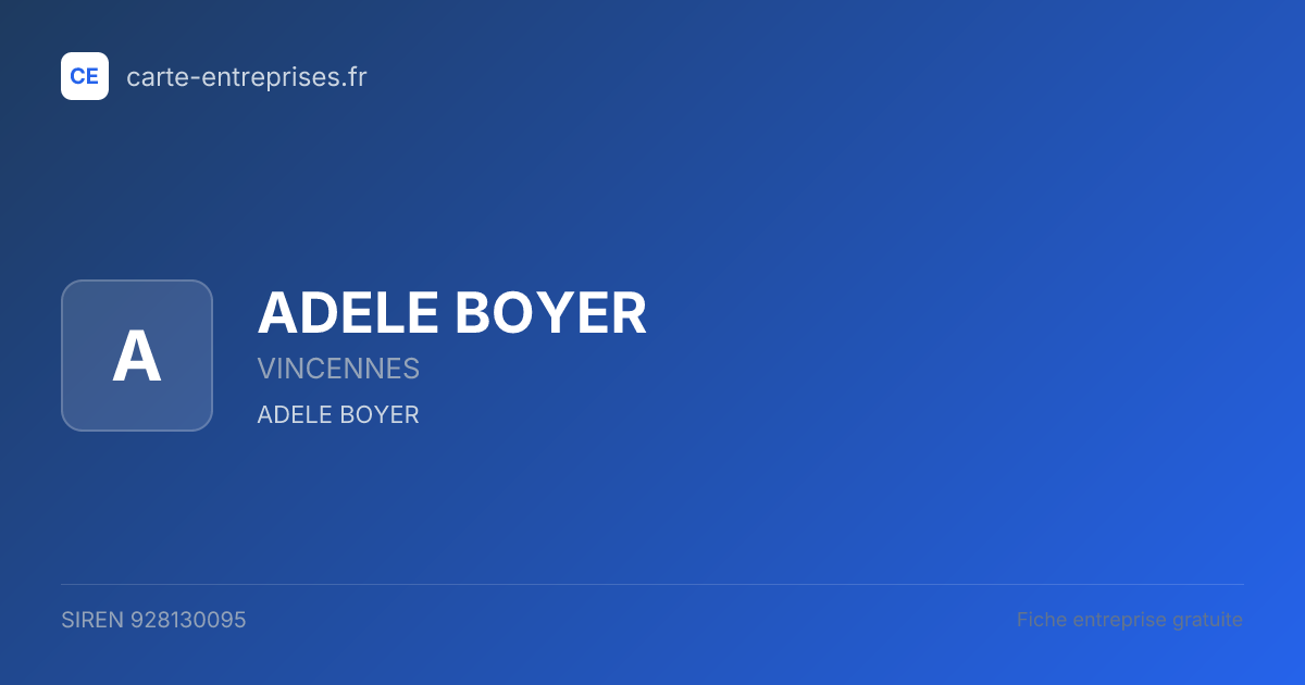 ADELE BOYER — 928130095 — fiche entreprise