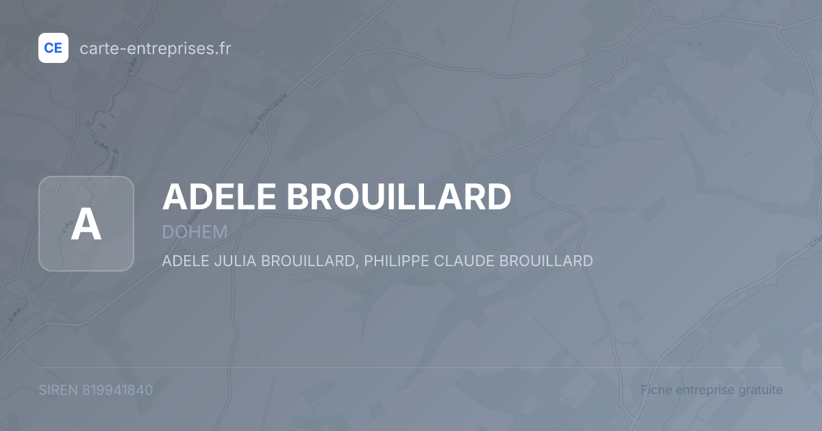ADELE BROUILLARD — 819941840 — fiche entreprise