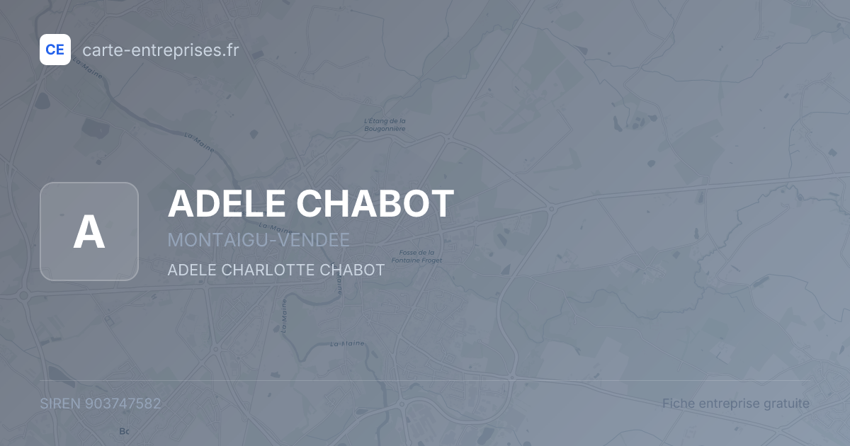 ADELE CHABOT — 903747582 — fiche entreprise