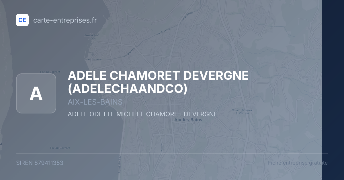 ADELE CHAMORET DEVERGNE (ADELECHAANDCO) — 879411353 — fiche entreprise
