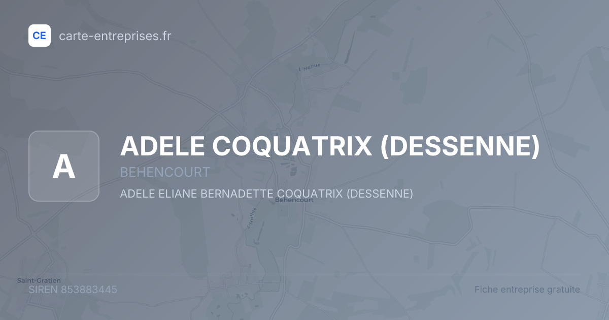 ADELE COQUATRIX (DESSENNE) — 853883445 — fiche entreprise