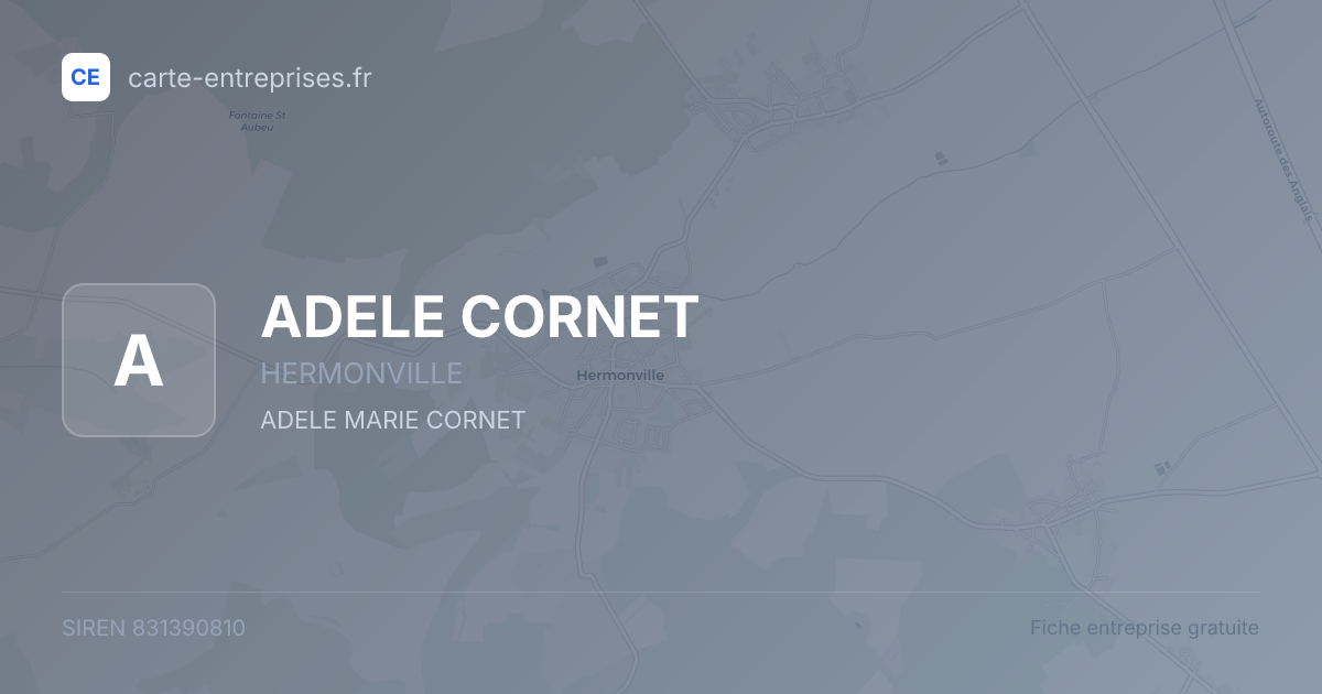 ADELE CORNET — 831390810 — fiche entreprise