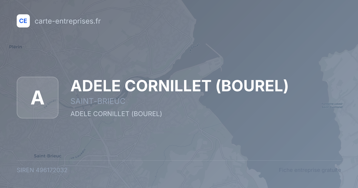 ADELE CORNILLET (BOUREL) — 496172032 — fiche entreprise