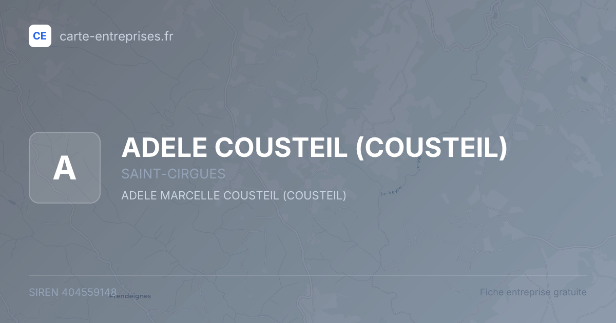 ADELE COUSTEIL (COUSTEIL) — 404559148 — fiche entreprise