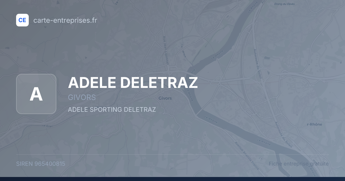 ADELE DELETRAZ — 965400815 — fiche entreprise