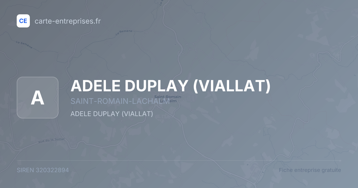 ADELE DUPLAY (VIALLAT) — 320322894 — fiche entreprise