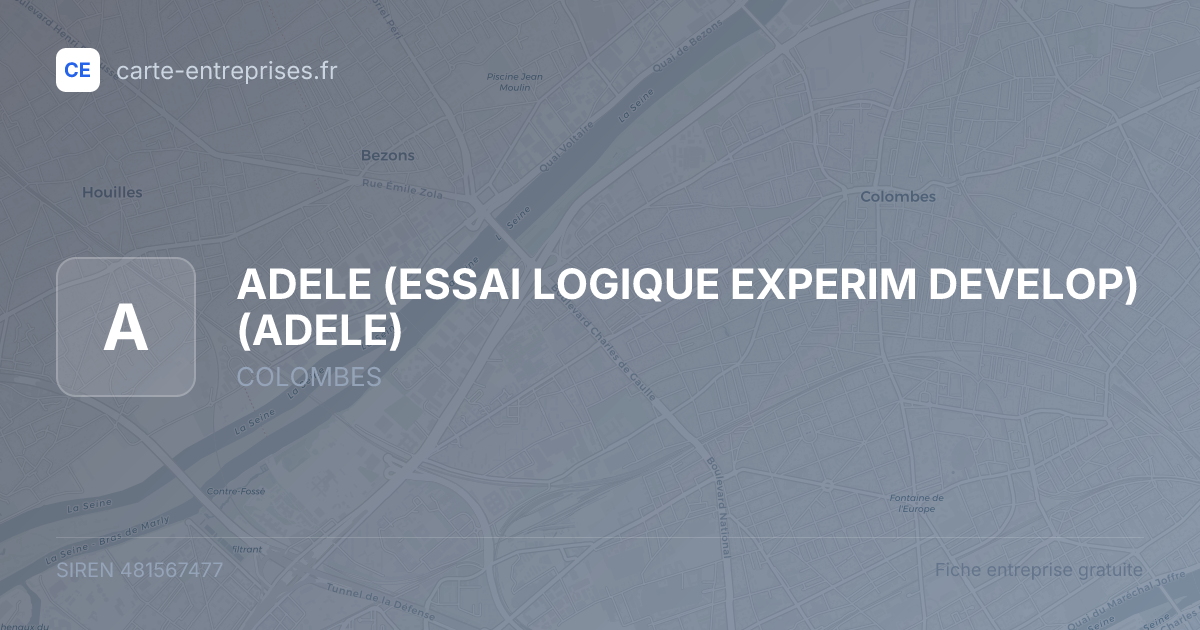 ADELE (ESSAI LOGIQUE EXPERIM DEVELOP) (ADELE) — 481567477 — fiche entreprise