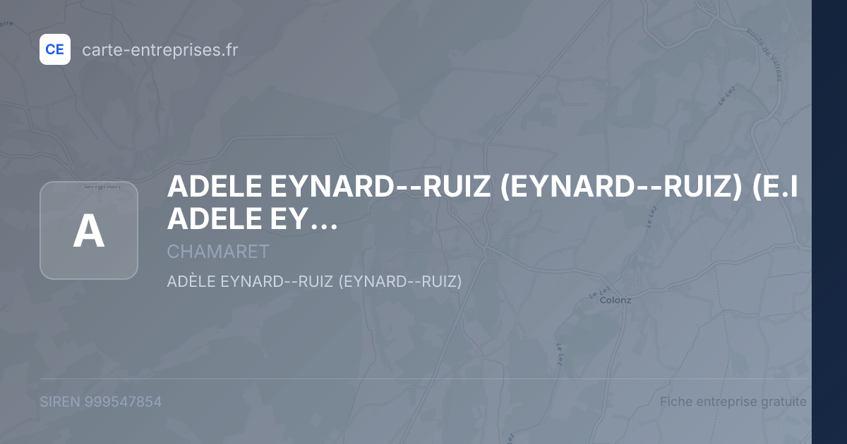 ADELE EYNARD--RUIZ (EYNARD--RUIZ) (E.I ADELE EYNARD--RUIZ) — 999547854 — fiche entreprise