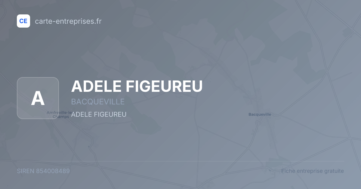 ADELE FIGEUREU — 854008489 — fiche entreprise