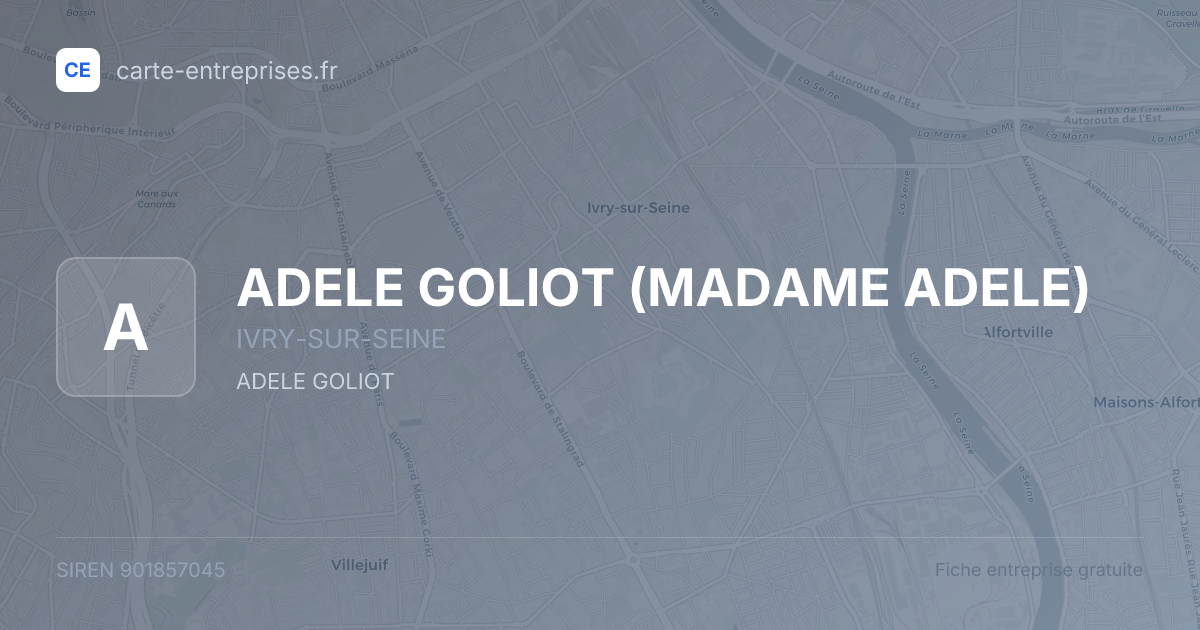 ADELE GOLIOT (MADAME ADELE) — 901857045 — fiche entreprise