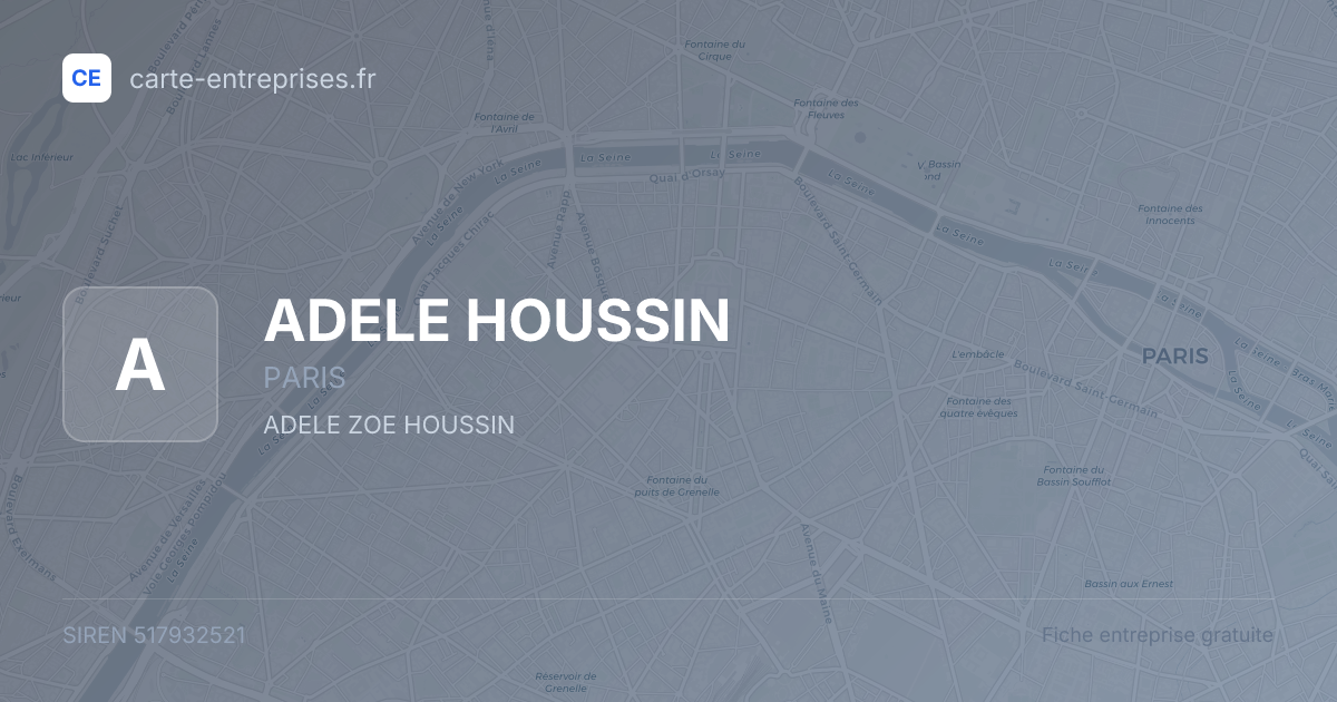 ADELE HOUSSIN — 517932521 — fiche entreprise