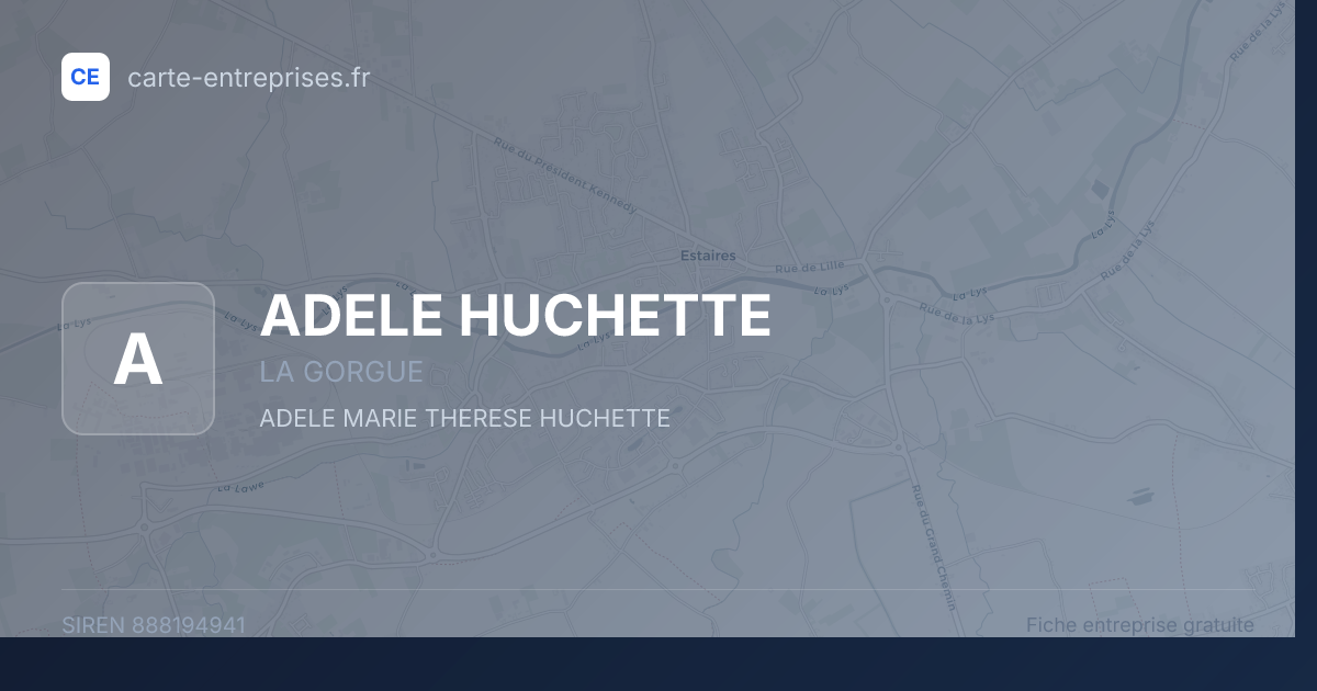 ADELE HUCHETTE — 888194941 — fiche entreprise