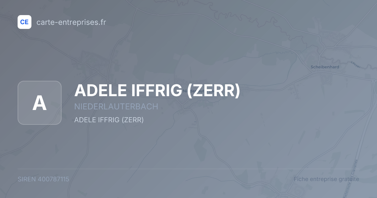 ADELE IFFRIG (ZERR) — 400787115 — fiche entreprise