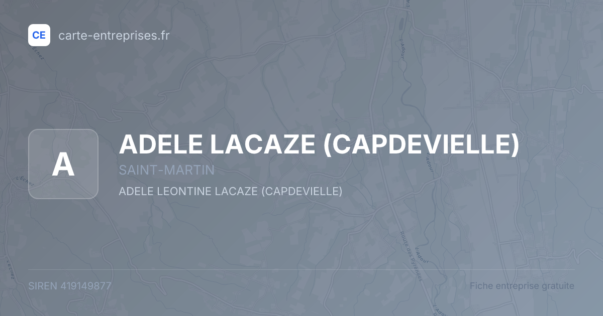 ADELE LACAZE (CAPDEVIELLE) — 419149877 — fiche entreprise