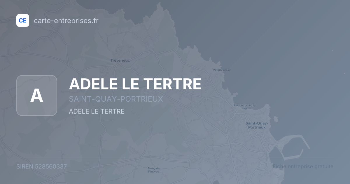 ADELE LE TERTRE — 528560337 — fiche entreprise