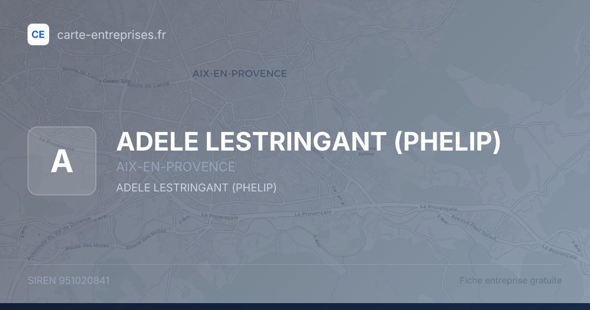 ADELE LESTRINGANT (PHELIP) — 951020841 — fiche entreprise