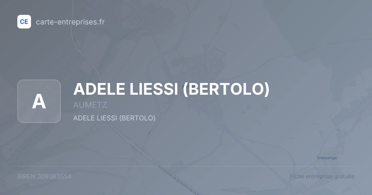 ADELE LIESSI (BERTOLO) — 309363554 — fiche entreprise