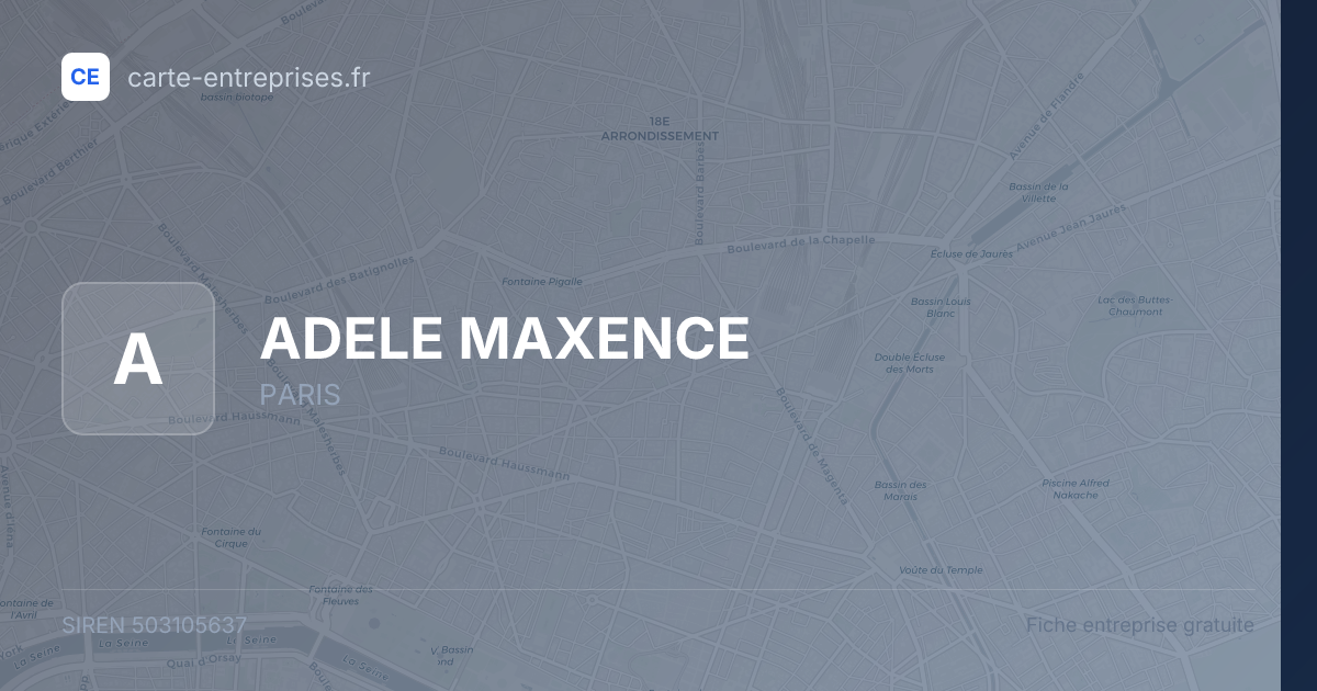 ADELE MAXENCE — 503105637 — fiche entreprise