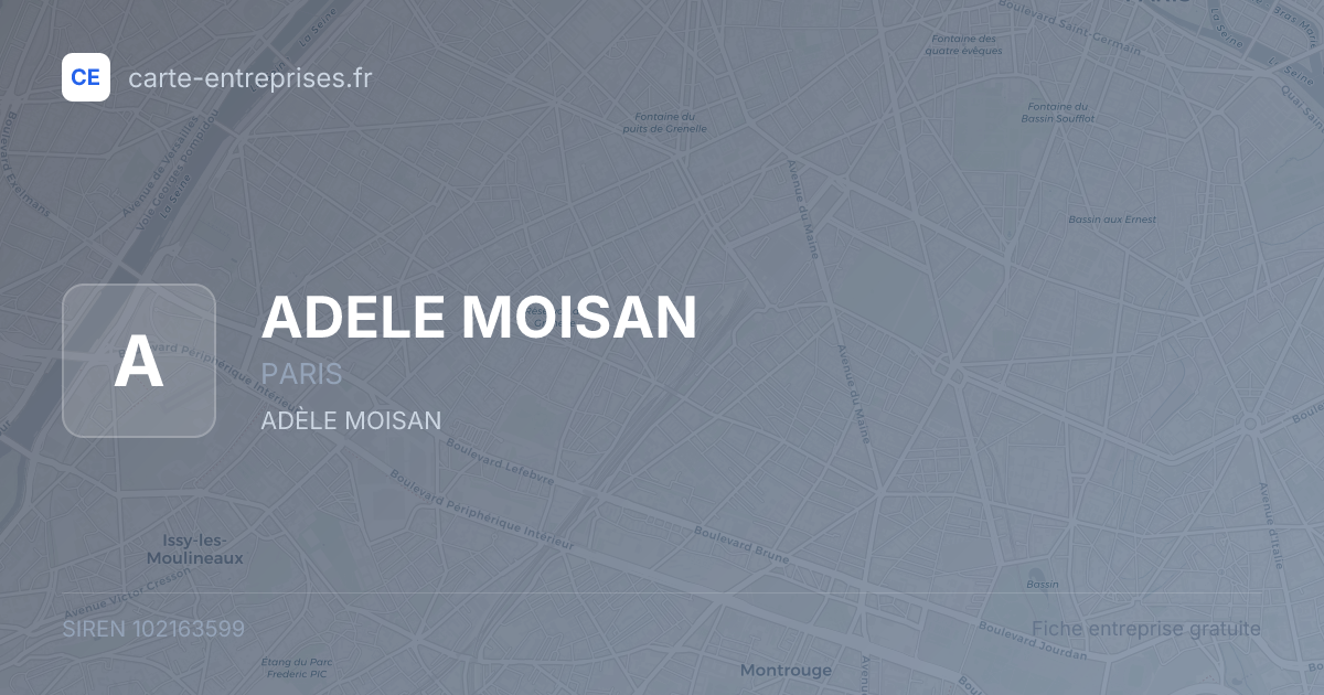 ADELE MOISAN — 102163599 — fiche entreprise