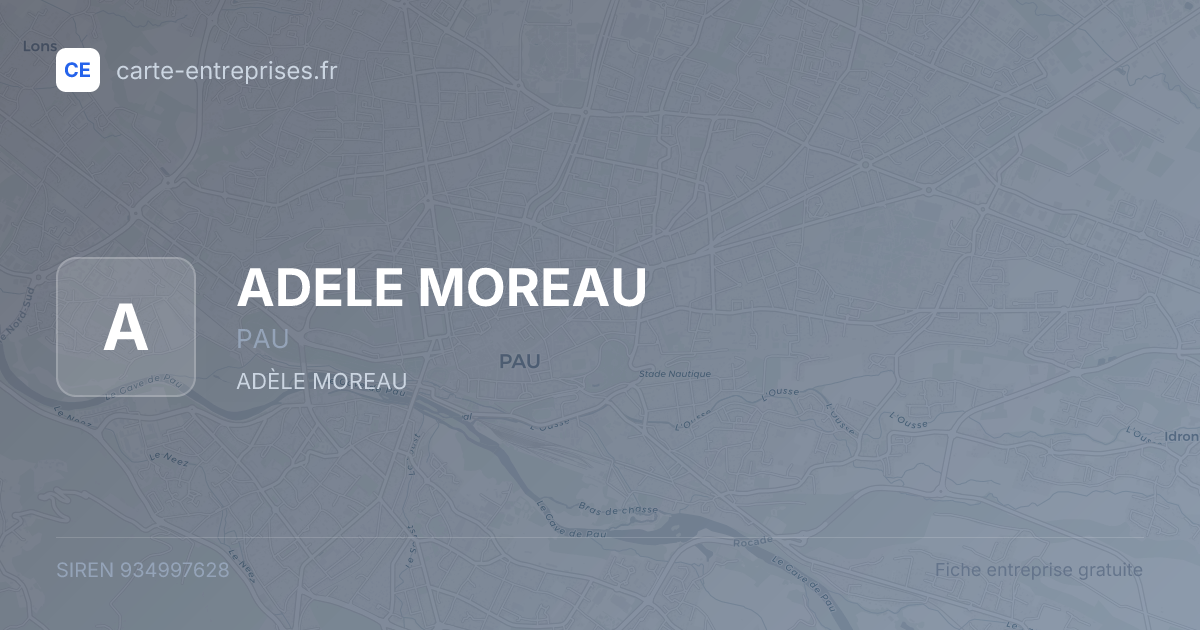 ADELE MOREAU — 934997628 — fiche entreprise