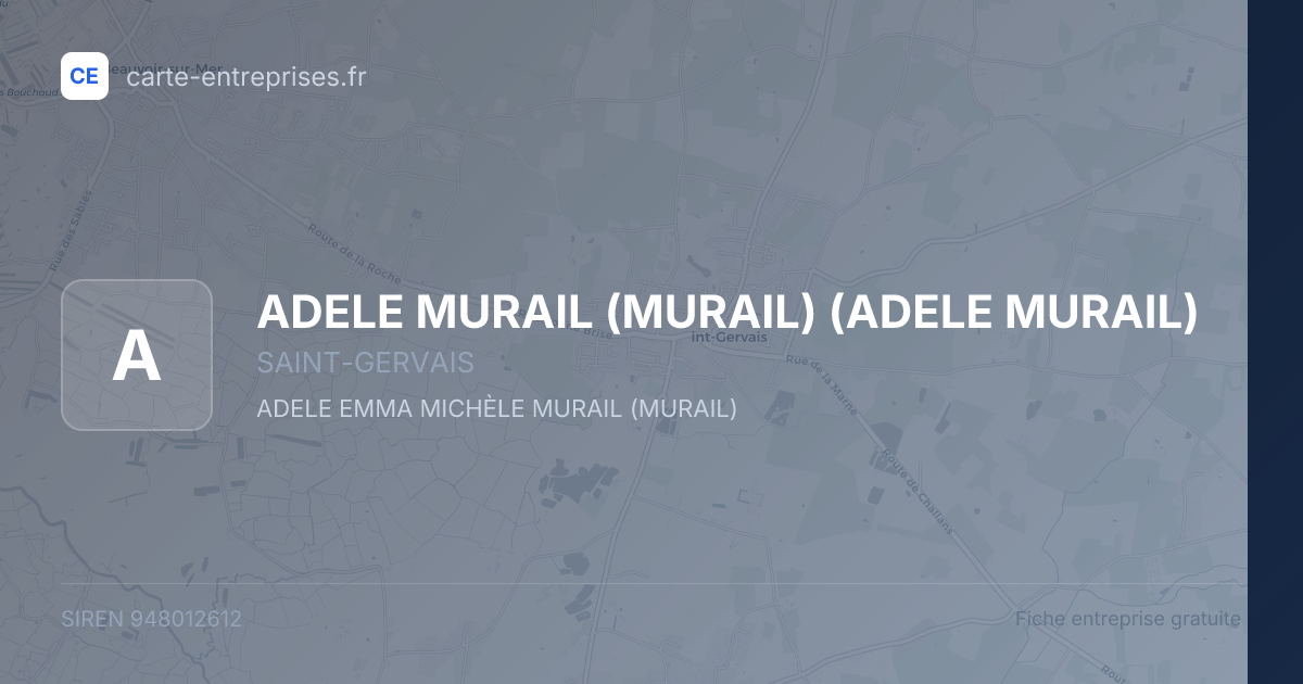 ADELE MURAIL (MURAIL) (ADELE MURAIL) — 948012612 — fiche entreprise