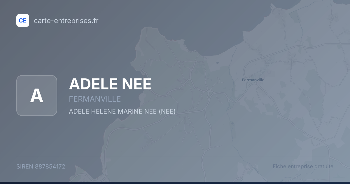 ADELE NEE — 887854172 — fiche entreprise