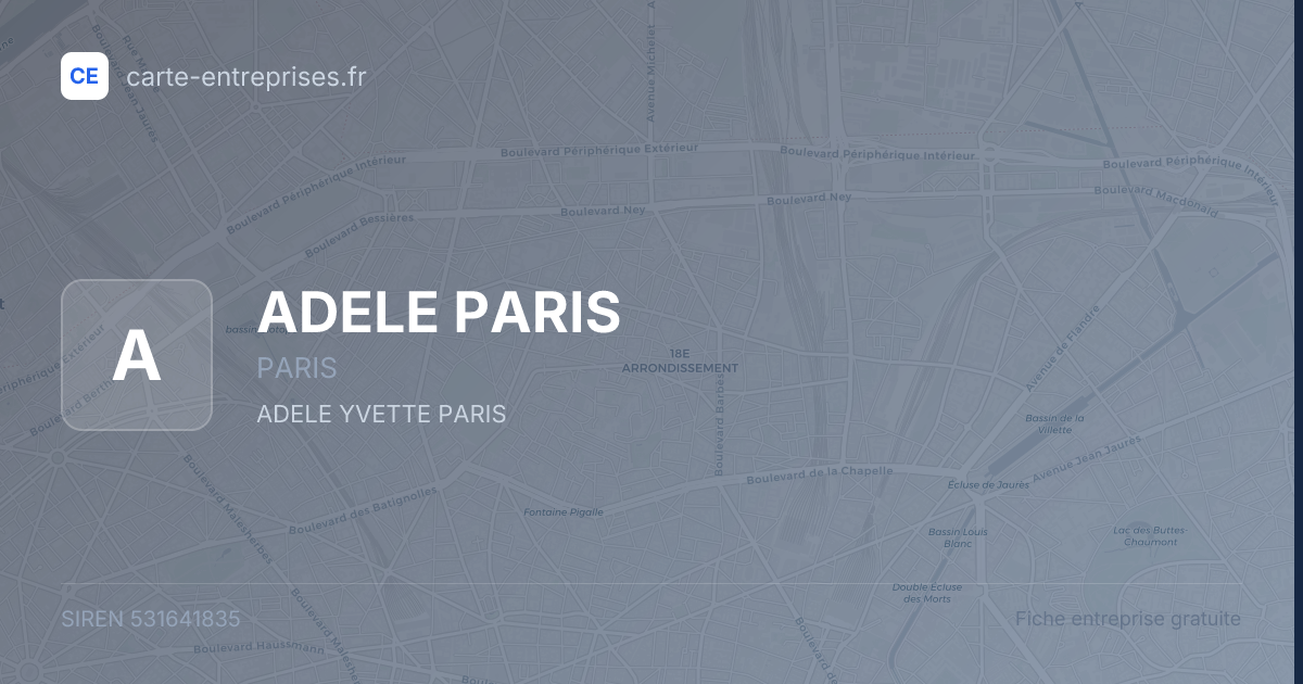 ADELE PARIS — 531641835 — fiche entreprise
