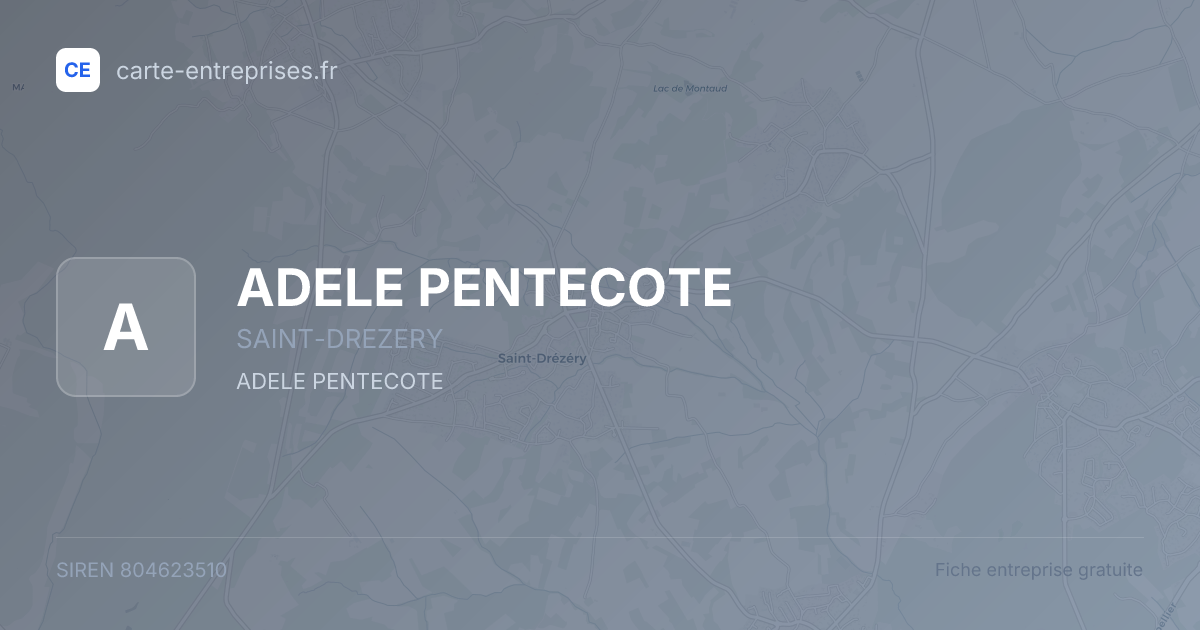 ADELE PENTECOTE — 804623510 — fiche entreprise