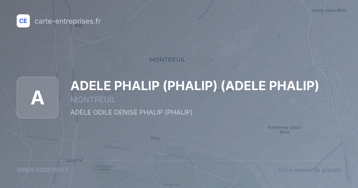 ADELE PHALIP (PHALIP) (ADELE PHALIP) — 930878053 — fiche entreprise