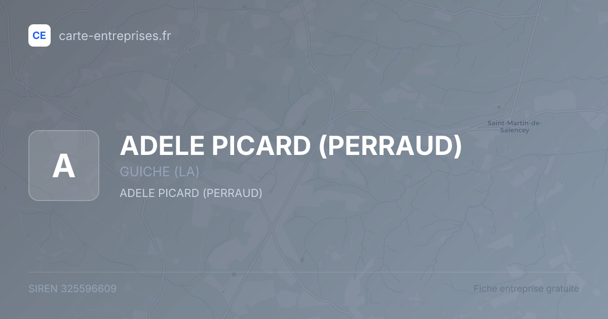ADELE PICARD (PERRAUD) — 325596609 — fiche entreprise