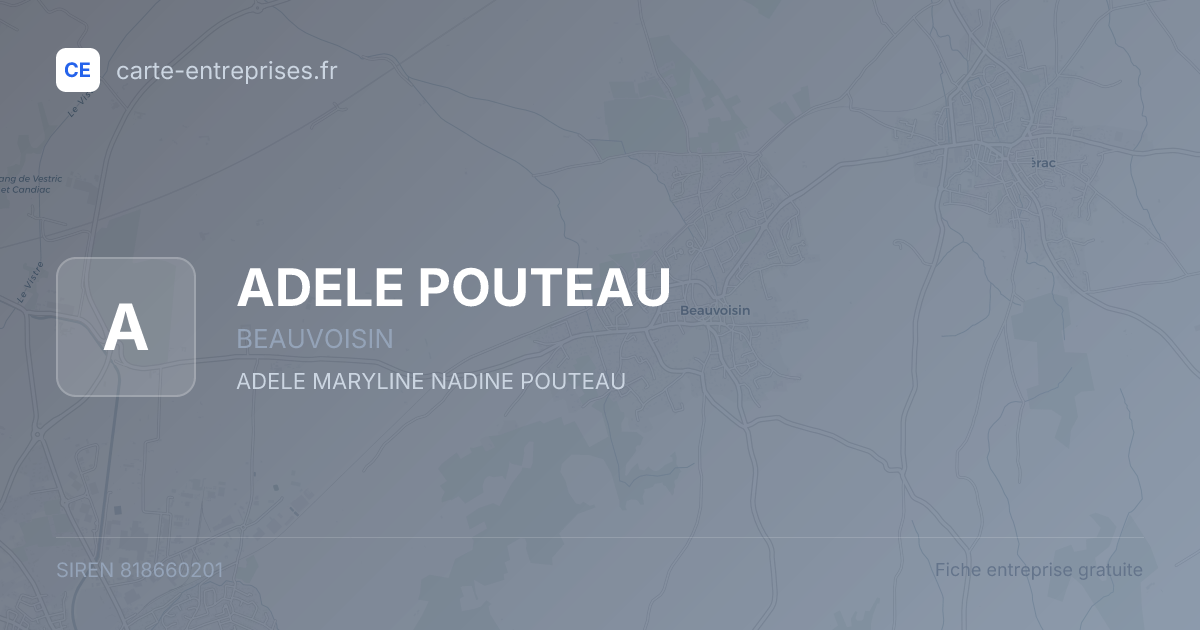 ADELE POUTEAU — 818660201 — fiche entreprise