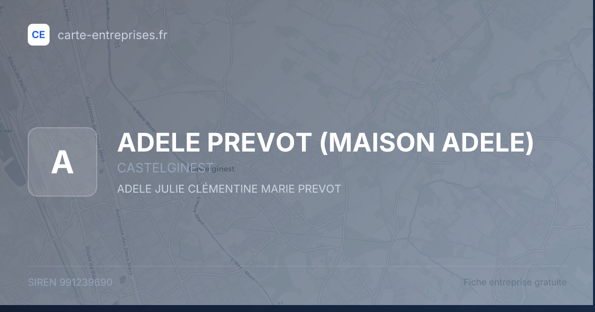 ADELE PREVOT (MAISON ADELE) — 991239690 — fiche entreprise