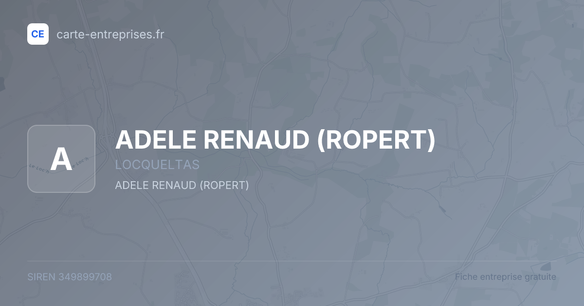 ADELE RENAUD (ROPERT) — 349899708 — fiche entreprise