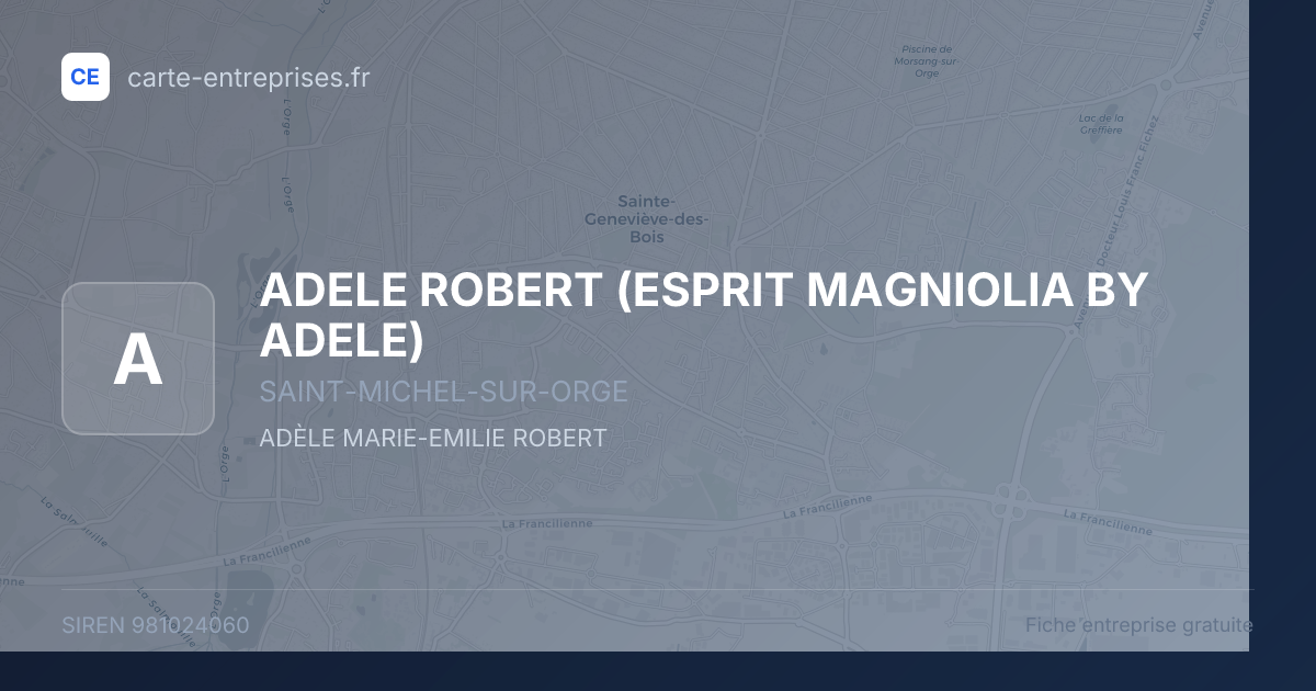 ADELE ROBERT (ESPRIT MAGNIOLIA BY ADELE) — 981024060 — fiche entreprise