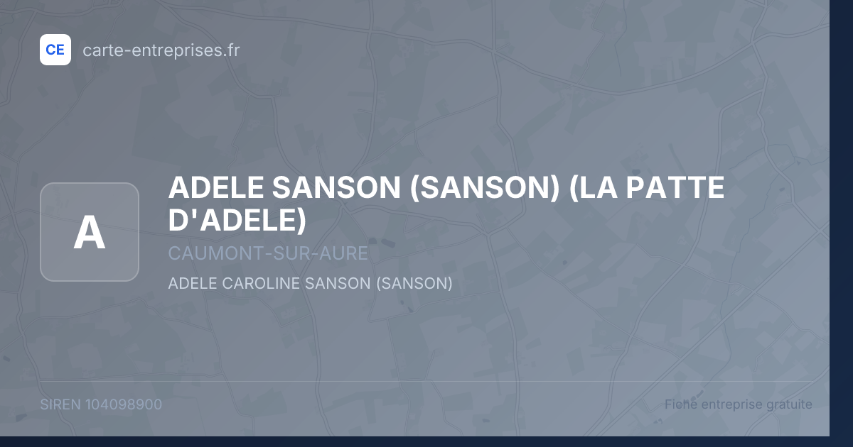 ADELE SANSON (SANSON) (LA PATTE D'ADELE) — 104098900 — fiche entreprise