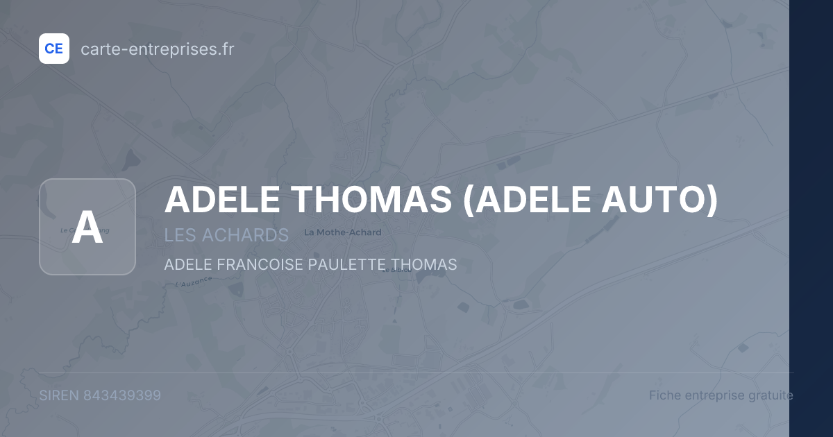 ADELE THOMAS (ADELE AUTO) — 843439399 — fiche entreprise
