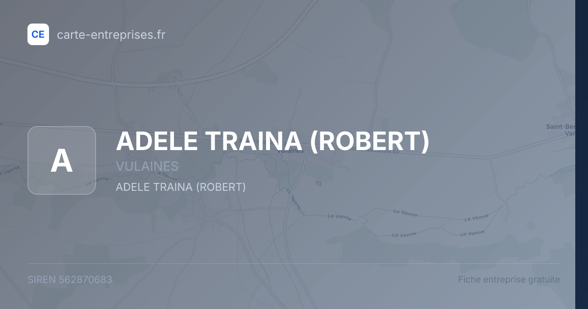 ADELE TRAINA (ROBERT) — 562870683 — fiche entreprise