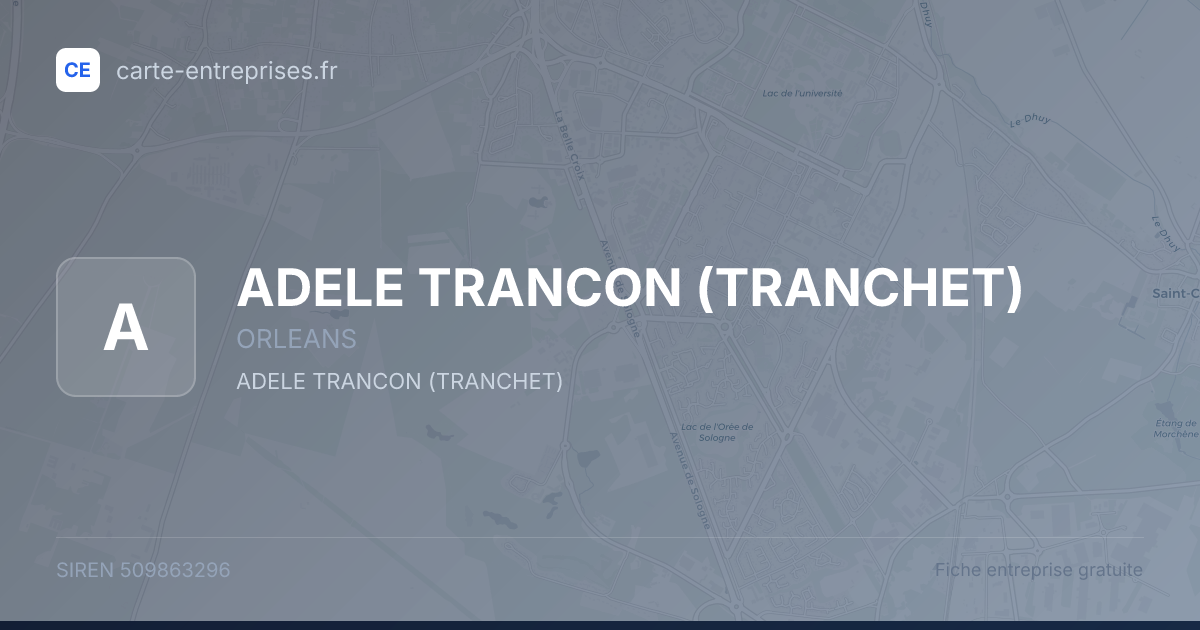 ADELE TRANCON (TRANCHET) — 509863296 — fiche entreprise