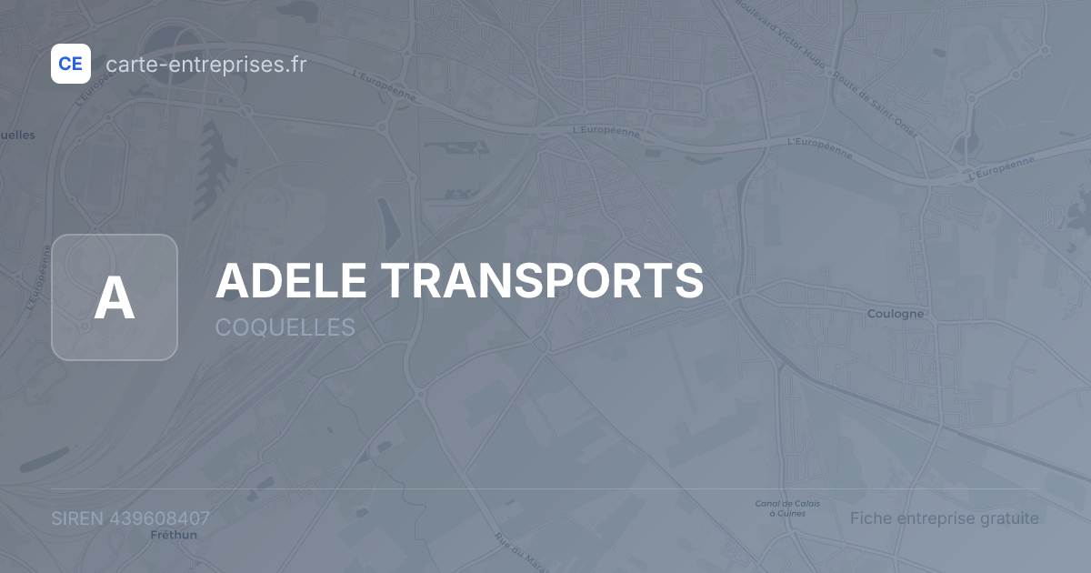ADELE TRANSPORTS — 439608407 — fiche entreprise
