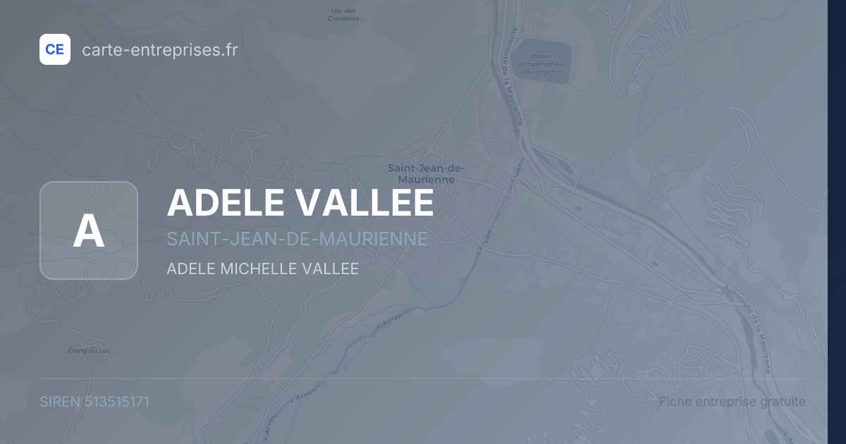 ADELE VALLEE — 513515171 — fiche entreprise