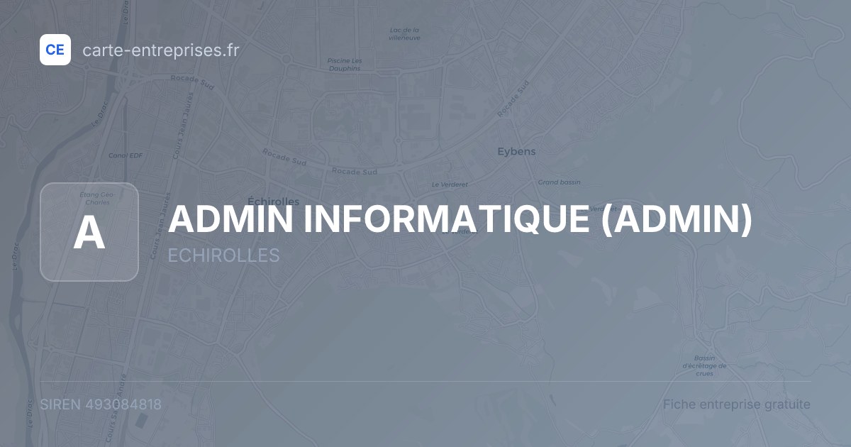 ADMIN INFORMATIQUE (ADMIN) — 493084818 — fiche entreprise