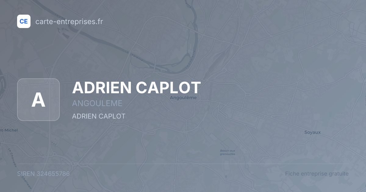 ADRIEN CAPLOT — 324655786 — fiche entreprise