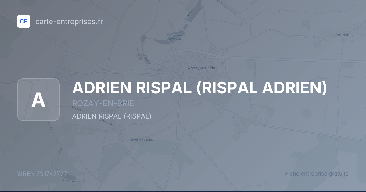 ADRIEN RISPAL (RISPAL ADRIEN) — 791747777 — fiche entreprise
