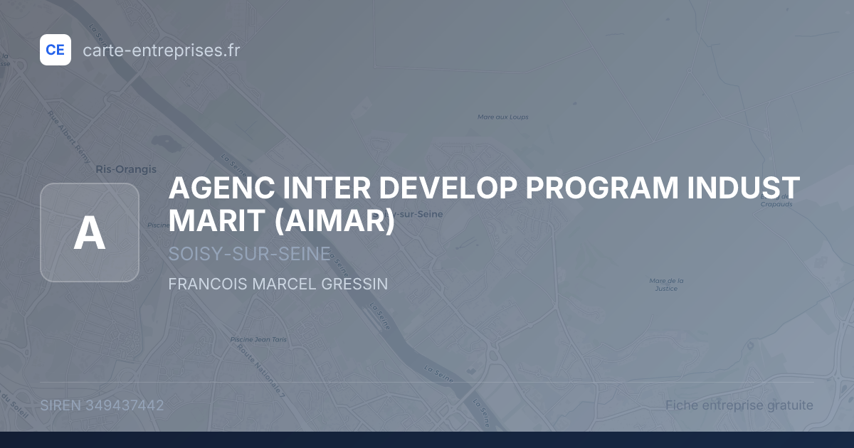 AGENC INTER DEVELOP PROGRAM INDUST MARIT (AIMAR) — 349437442 — fiche entreprise