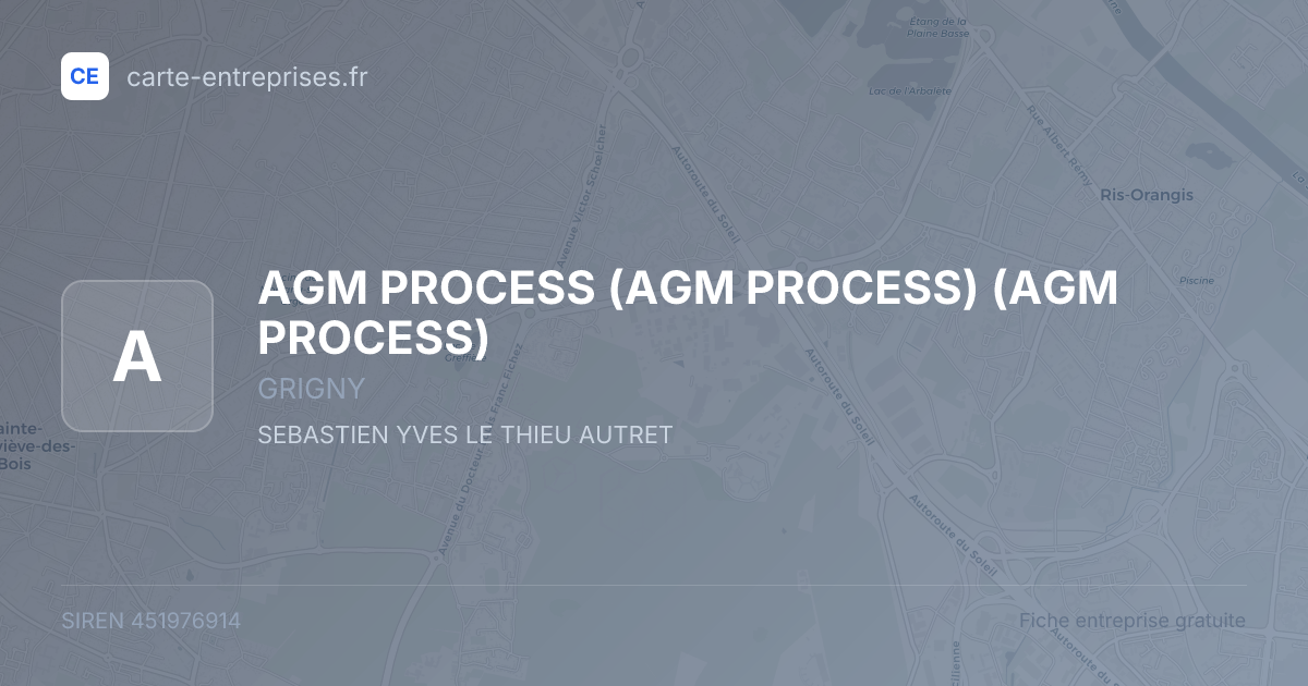 AGM PROCESS (AGM PROCESS) (AGM PROCESS) — 451976914 — fiche entreprise