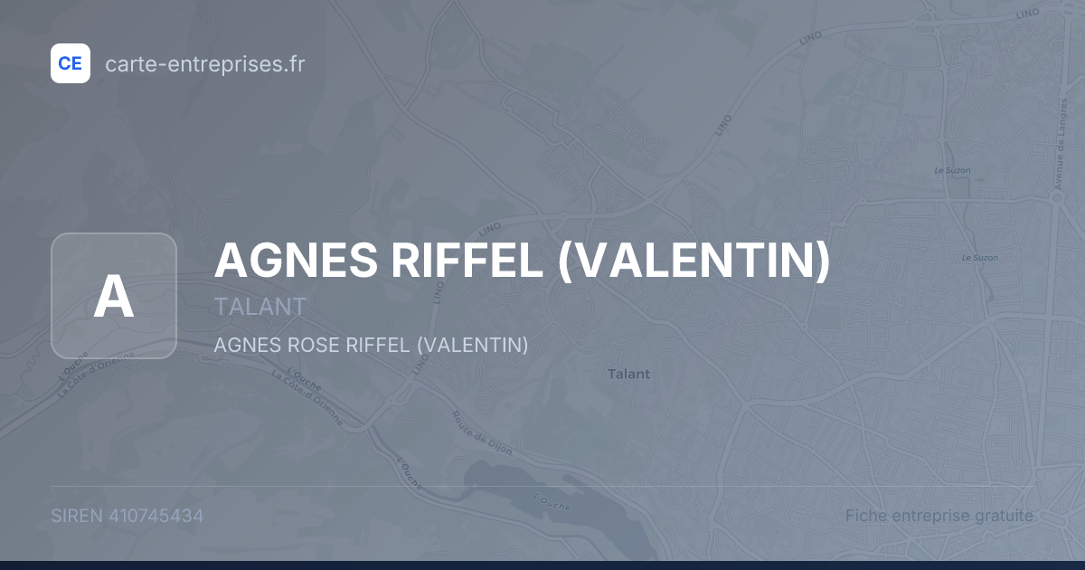 AGNES RIFFEL (VALENTIN) — 410745434 — fiche entreprise