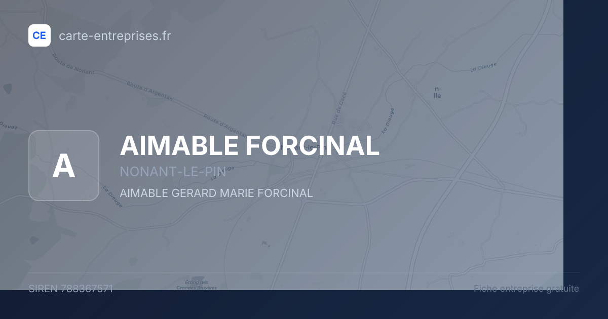 AIMABLE FORCINAL — 788367571 — fiche entreprise