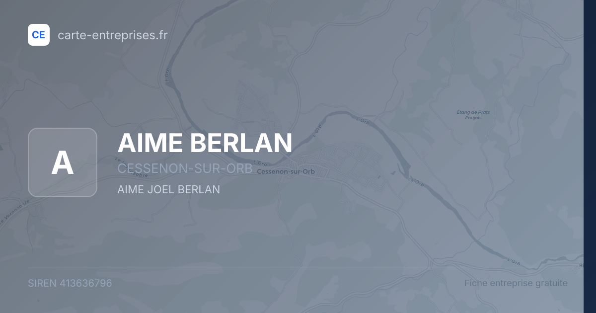 AIME BERLAN — 413636796 — fiche entreprise